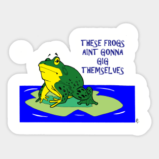 FROG GIGGING Sticker